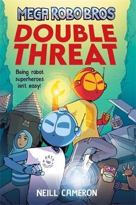 Cover of Mega Robo Bros 2: Double Threat (a Phoenix Comic Book)