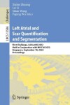 Book cover for Left Atrial and Scar Quantification and Segmentation