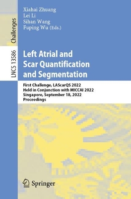 Book cover for Left Atrial and Scar Quantification and Segmentation