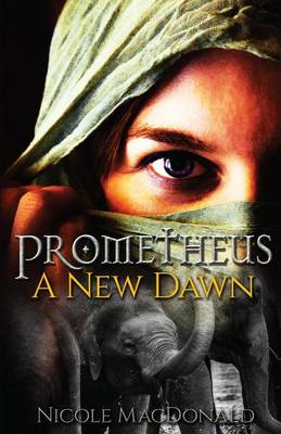 Book cover for Prometheus, a New Dawn