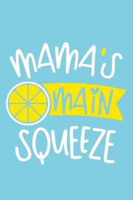 Book cover for Mama's Main Squeeze