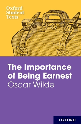 Cover of Oxford Student Texts: The Importance of Being Earnest