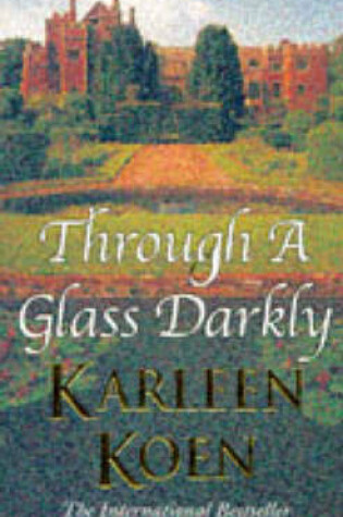 Through a Glass Darkly