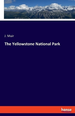 Book cover for The Yellowstone National Park