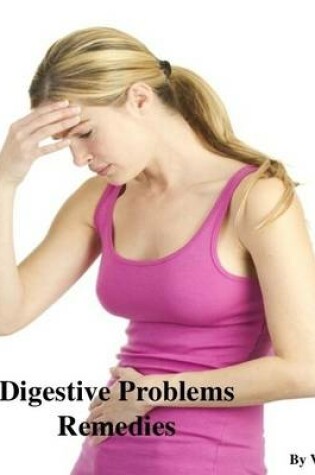 Cover of Digestive Problems Remedies