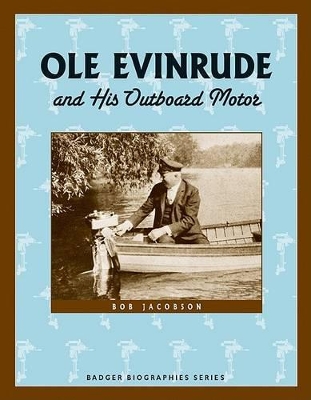 Cover of Ole Evinrude and His Outboard Motor