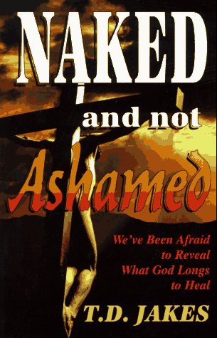 Book cover for Naked and Not Ashamed