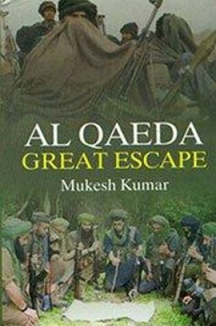 Cover of Al Qaeda : Great Escape