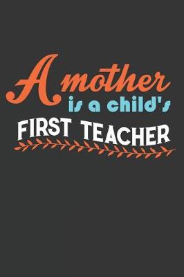 Book cover for A Mother Is a Child's First Teacher