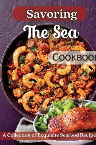Cover of Savoring The Sea Cookbook