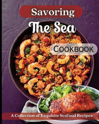 Book cover for Savoring The Sea Cookbook