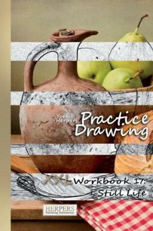 Cover of Practice Drawing - XXL Workbook 17