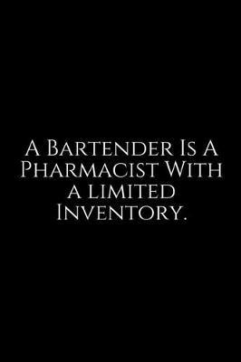 Book cover for A Bartender Is a pharmacist
