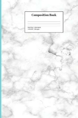 Cover of Composition Book Wide-Ruled White Marble