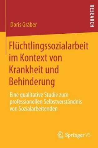 Cover of Flüchtlingssozialarbeit im Kontext von Krankheit und Behinderung