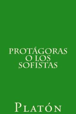 Cover of Protagoras O Los Sofistas