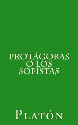 Book cover for Protagoras O Los Sofistas