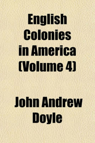 Cover of English Colonies in America (Volume 4)