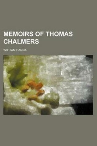 Cover of Memoirs of Thomas Chalmers