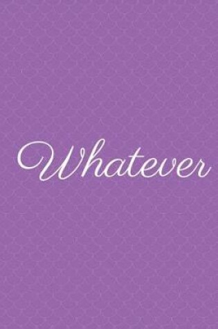 Cover of Whatever