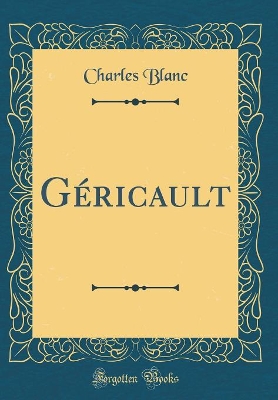 Book cover for Géricault (Classic Reprint)