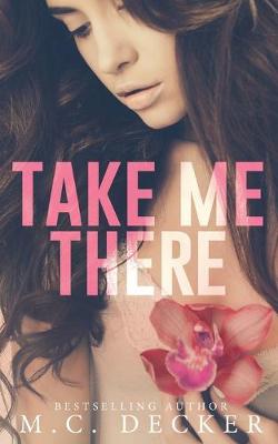 Book cover for Take Me There