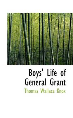 Book cover for Boys' Life of General Grant