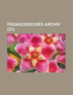 Book cover for Padagogisches Archiv (21 )