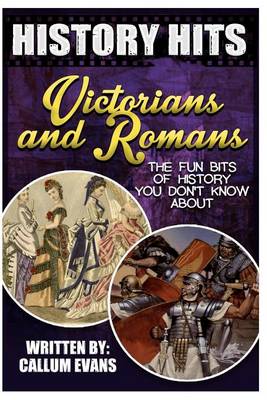 Book cover for The Fun Bits of History You Don't Know about Victorians and Romans