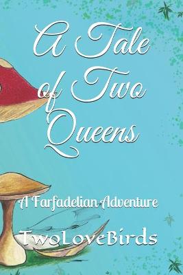 Book cover for A Tale of Two Queens