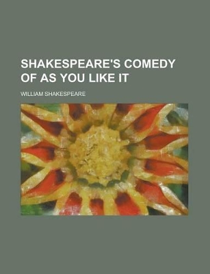 Book cover for Shakespeare's Comedy of as You Like It