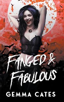 Book cover for Fanged and Fabulous
