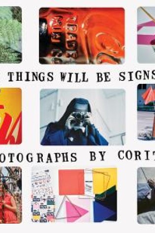 Cover of Corita Kent: Ordinary Things Will Be Signs for Us