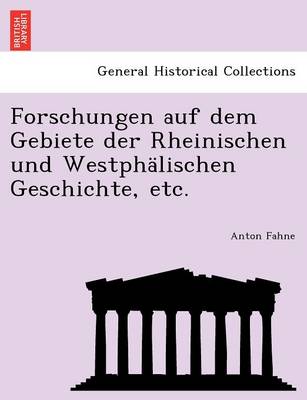 Book cover for Forschungen Auf Dem Gebiete Der Rheinischen Und Westphalischen Geschichte, Etc.