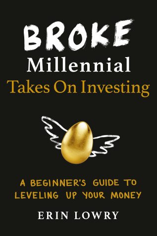Book cover for Broke Millennial Takes On Investing