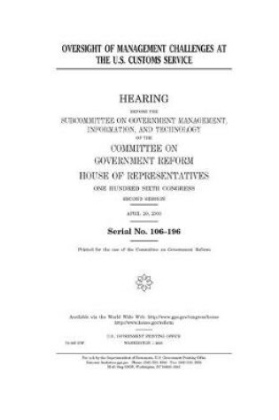 Cover of Oversight of management challenges at the U.S. Customs Service