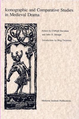 Cover of Iconographic and Comparative Studies in Medieval Drama