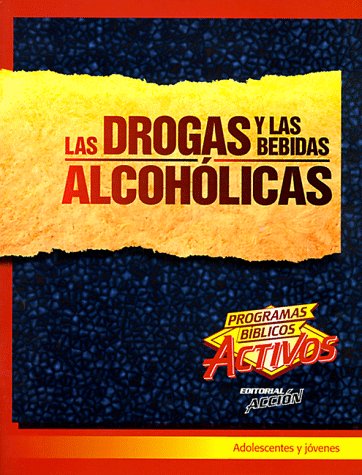 Book cover for Las Drogas y Las Bebidas Alcoholicas