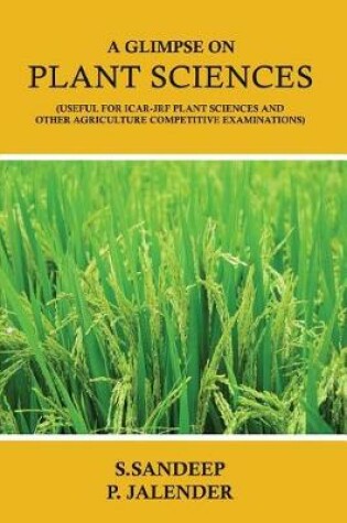 Cover of A Glimpse on Plant Sciences