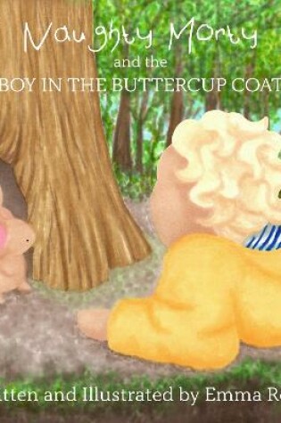 Cover of Naughty Morty and the Boy in the Buttercup Coat