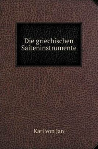 Cover of Die griechischen Saiteninstrumente
