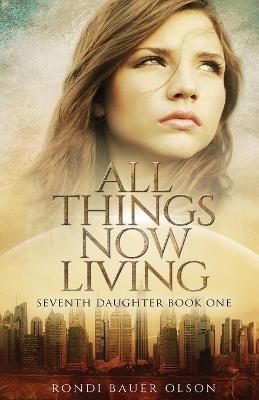 Book cover for All Things Now Living