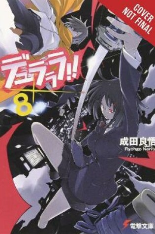 Cover of Durarara!!, Vol. 8