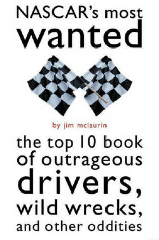 Cover of Nascar'S Most Wanted (TM)