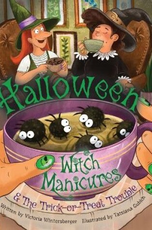 Cover of Halloween Witch Manicures & The Trick-or-Treat Trouble