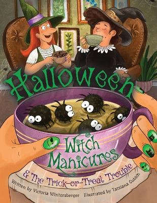 Book cover for Halloween Witch Manicures & The Trick-or-Treat Trouble