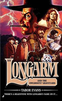 Cover of Longarm and the Owlhoot's Graveyard
