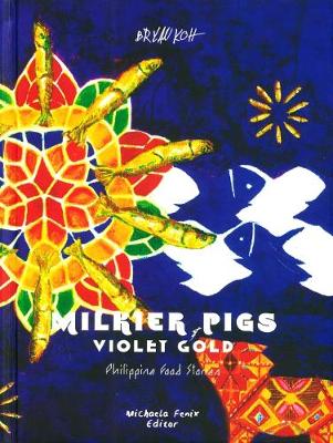 Book cover for Milkier Pigs & Violet Gold