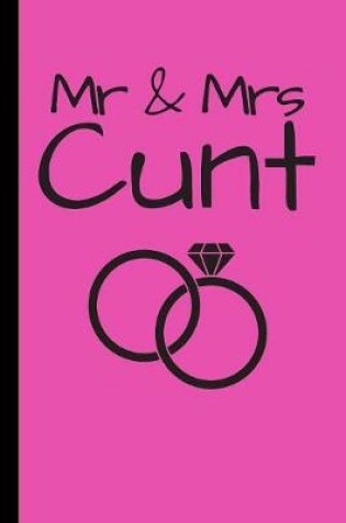 Cover of Mr & Mrs Cunt