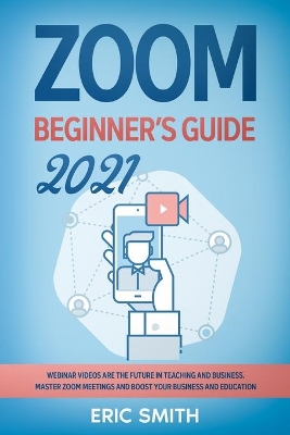 Book cover for Zoom Beginner's Guide 2021